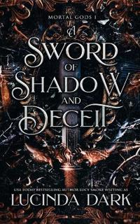 A Sword of Shadow and Deceit