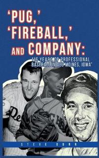 Pug, ' 'Fireball, ' and Company