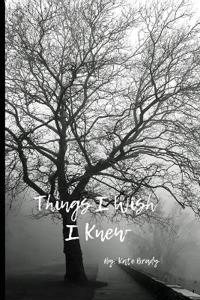 Bokomslag for "Things I Wish I Knew"