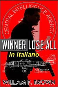 Bokomslag för "Winner Lose All, in italiano"