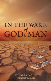 Bokomslag for "In The Wake of God and Man"