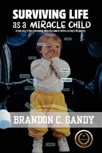 Bokomslag för "Surviving Life as a Miracle Child"