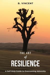 The Art of Resilience