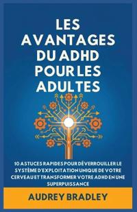 L'avantage Du ADHD Pour Les Adultes