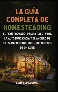 Bokomslag för "La Guía Completa De Homesteading"