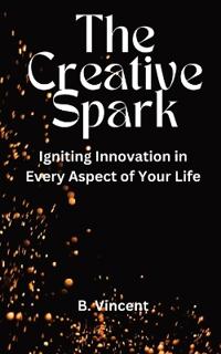 Bokomslag för "The Creative Spark"