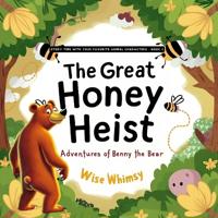 The Great Honey Heist