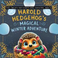 Bokomslag för "Harold Hedgehog's Magical Winter Adventure"