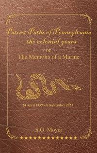 Patriot Paths of Pennsylvania...The Colonial Years