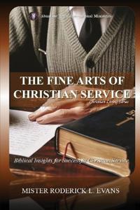 The Fine Arts of Christian Service