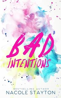 Bad Intentions