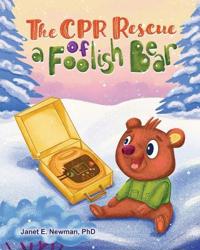 Bokomslag för "The CPR Rescue of a Foolish Bear"