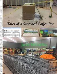 Tales of a Scorched Coffee Pot