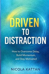 Driven to Distraction
