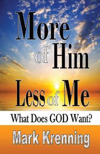 More of HIM, Less of Me
