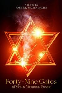 Bokomslag för "Forty-Nine Gates of G-d's Virtuous Power"