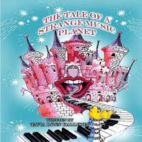 Bokomslag för "The Tale Of A Strange Music Planet"