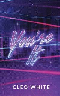 You're It (A Forbidden, Dad's Best Friend, Laser Tag Romance)
