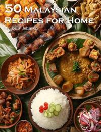 Bokomslag for "50 Malaysian Recipes for Home"