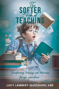 Bokomslag för "The Softer Side of Teaching"