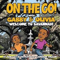 Bokomslag för "On the Go with Gabby & Olivia Welcome to Savannah!"
