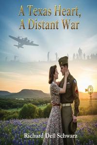 A Texas Heart, A Distant War