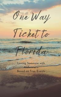 Kirjan kansi "One Way Ticket to Florida"