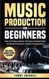 Bokomslag för "Music Production For Beginners"