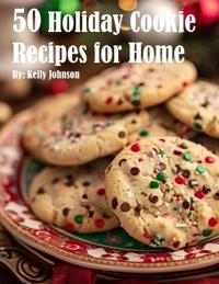 50 Holiday Cookie Recipes for Home