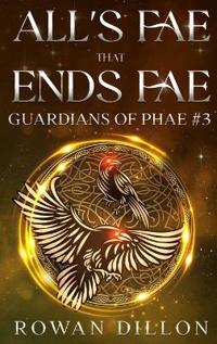 All's Fae That Ends Fae