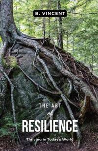 Bokomslag för "The Art of Resilience"