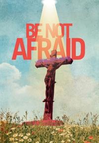 Bokomslag for "Be Not Afraid"