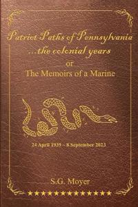 Bokomslag för "Patriot Paths of Pennsylvania...The Colonial Years"