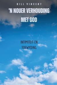 'n Nouer Verhouding Met God