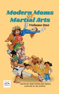 Bokomslag för "Modern Moms of Martial Arts Volume One"