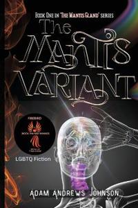 The Mantis Variant - Book One