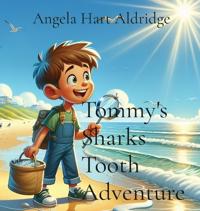 Bokomslag för "Tommy's Sharks Tooth Adventure"