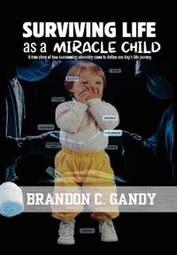 Bokomslag för "Surviving Life as a Miracle Child"