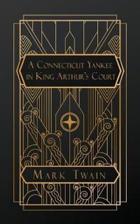 Bokomslag för "A Connecticut Yankee in King Arthur's Court"