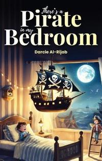 Bokomslag för "There's a Pirate in my Bedroom"
