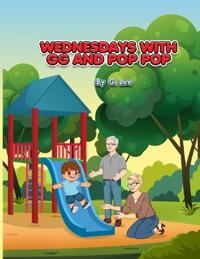 Wednesdays with Gg and Pop P??