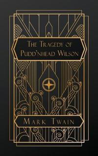 The Tragedy of Pudd'nhead Wilson