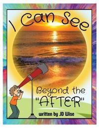 I Can See Beyond The "After"