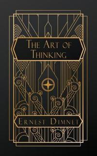 The Art of Thinking