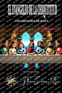 Bokomslag for "El Evangelio de la Chiquititud"