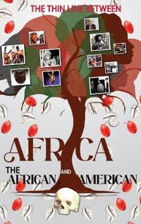 Bokomslag för "The Thin Line Between Africa and the African American"