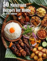 Bokomslag for "50 Malaysian Recipes for Home"