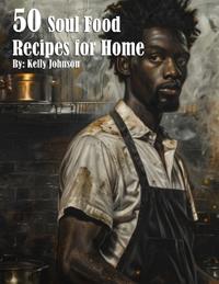 Bokomslag för "50 Soul Food Recipes for Home"