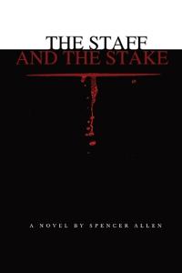 The Staff and the Stake