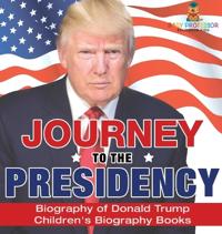 Bokomslag för "Journey to the Presidency"